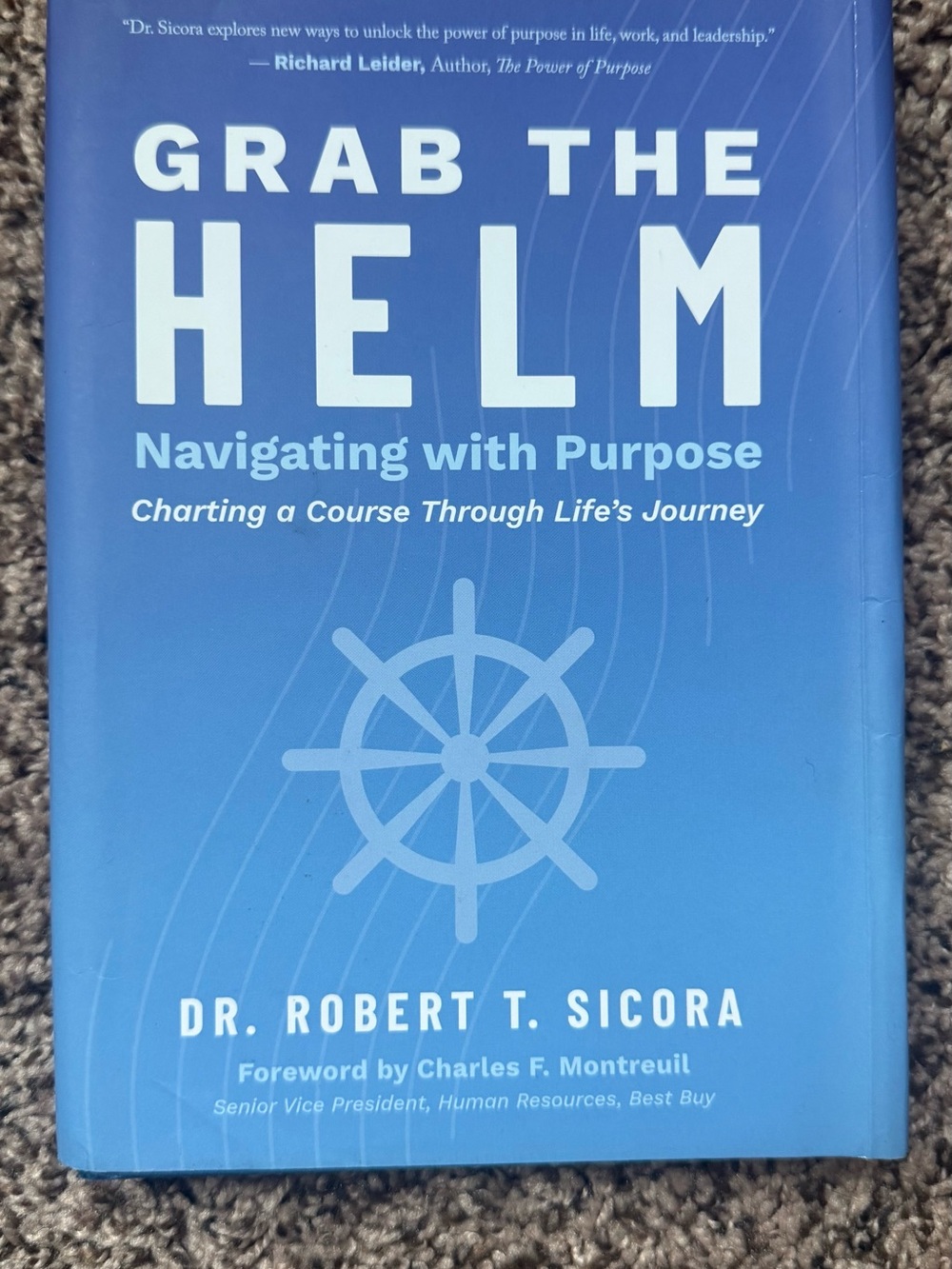 Grab the Helm - Navigating with Purpose (Blue)